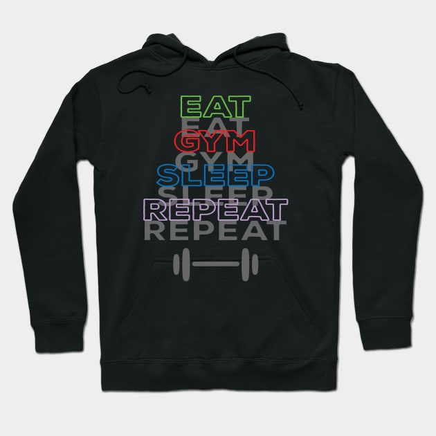 Eat Gym Sleep Repeat Hoodie by VecTikSam